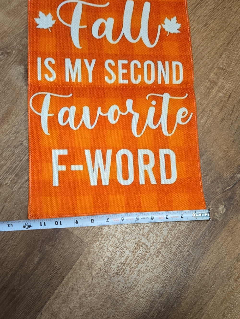 NWT! Orange "Fall Is My Second Favorite F-Word" Decorative Gargen Flag 12x18 - Picture 3 of 3
